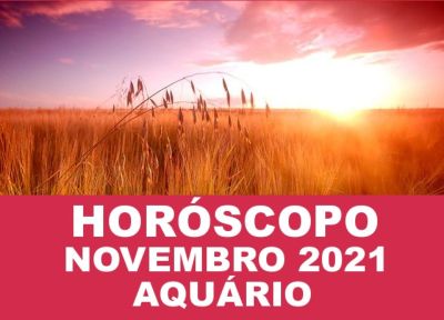 ♒Aquário: Horóscopo de Novembro de 2021