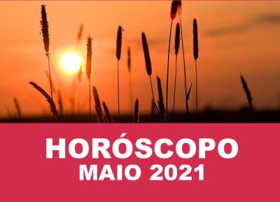 Horóscopo de Maio de 2021