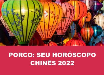 🐖 Porco: seu horóscopo chinês 2022 GRATUITO e completo